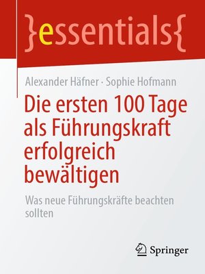 cover image of Die ersten 100 Tage als Führungskraft erfolgreich bewältigen